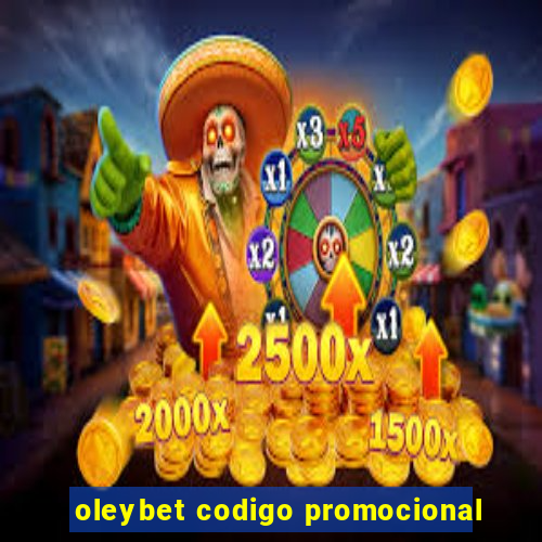 oleybet codigo promocional